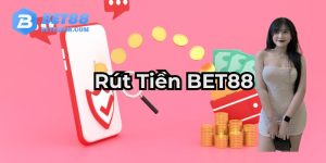 Rút Tiền BET88 Cách Đảm Bảo Giao Dịch Nhanh Và An Toàn